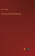 Grecian and Roman Mythology - Hardcover