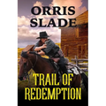 Trail of Redemption - Paperback