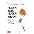 Pensar Más, Pensar Mejor: Cómo Agilizar Tu Mente / Think More, Think Better: How to Agilize Your Mind - Paperback