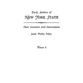 Early Settlers of New York State: Their Ancestors and Descendants. a Monthly Magazine. the Original Nine Volumes Reprinted in Two. Volume II: Magazine - Paperback