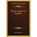 The Bee-Master Of Warrilow - Paperback
