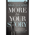 More to Your Story: Discover Your Place in God's Plan - Paperback