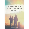 Children's Deliverance Manual - Paperback