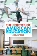 The Politics of American Education - Paperback