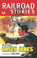 Railroad Stories #7: The Return of Casey Jones - Paperback