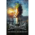 Changeling: An Appalachian Magic Novel - Paperback