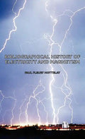 Bibliographical History of Electricity and Magnetism - Hardcover