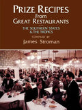 Prize Recipes from Great Restaurants: The Southern States & the Tropics - Paperback