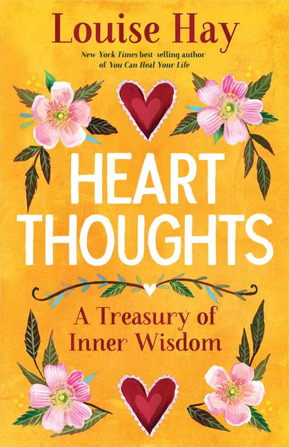 Heart Thoughts: A Treasury of Inner Wisdom - Paperback