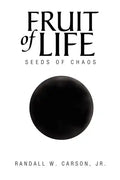Fruit of Life: Seeds of Chaos - Paperback