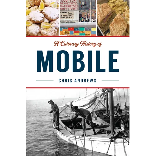 A Culinary History of Mobile - Paperback