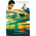 First Crossing: Stories about Teen Immigrants - Paperback