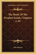 The Book of the Prophet Isaiah, Chapters 1-39 - Paperback