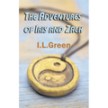 The Adventures of Iris and Zach - Paperback