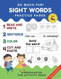So Much Fun! -Sight Words Practice Pages: Kindergarten Daily Workbook Game. Read, Write, Color Cut and Paste Games to Really Learn Words - Paperback