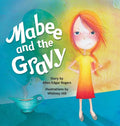 Mabee and the Gravy - Hardcover