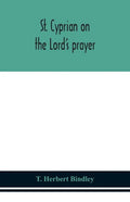 St. Cyprian on the Lord's prayer - Paperback