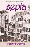 Sepia: If Only He Hadn't. If Only She Had - Paperback