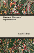 Facts and Theories of Psychoanalysis - Paperback