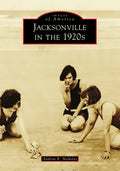 Jacksonville in the 1920s - Paperback
