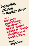 Perspectives and Irony in American Slavery - Paperback