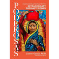 Poderosas: Conversations With Extraordinary, Ordinary Women - Paperback