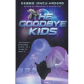 The Goodbye Kids - Paperback