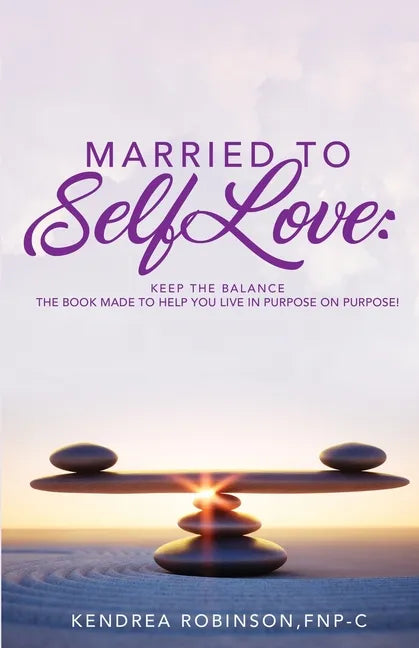 Married to Self Love: Keep the Balance - Paperback