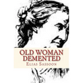 Old Woman Demented - Paperback