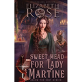 Sweet Mead for Lady Martine - Paperback