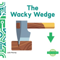 Wacky Wedge - Library Binding