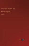 Palestra sagrada: Tomo 4 - Hardcover
