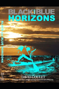 Black and Blue Horizons - Paperback
