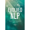 Evolved NLP: The Impact-Driven Coach's Guide to Amplified Revenue and Results - Paperback