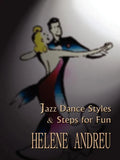 Jazz Dance Styles and Steps for Fun - Paperback