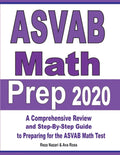 ASVAB Math Prep 2020: A Comprehensive Review and Step-By-Step Guide to Preparing for the ASVAB Math Test - Paperback