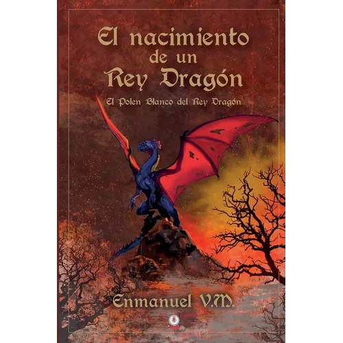El nacimiento de un Rey Drag: El polen blanco del Rey Drag - Paperback
