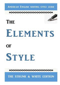 The Elements of Style: The Classic American English Writing Style Guide - Paperback