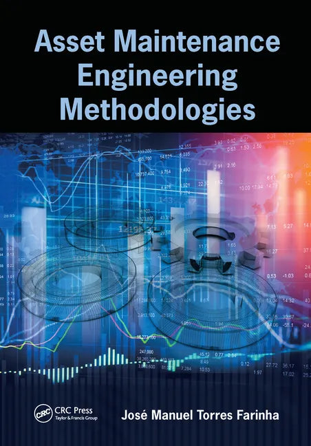 Asset Maintenance Engineering Methodologies - Paperback