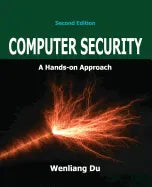 Computer Security: A Hands-on Approach - Paperback