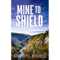 Mine to Shield Special Edition Paperback - Paperback