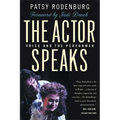 The Actor Speaks: Voice and the Performer - Paperback