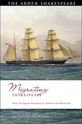 Migrating Shakespeare: First European Encounters, Routes and Networks - Paperback