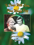 To Doris with Love, From Woody Day My Days with Doris Day - Paperback