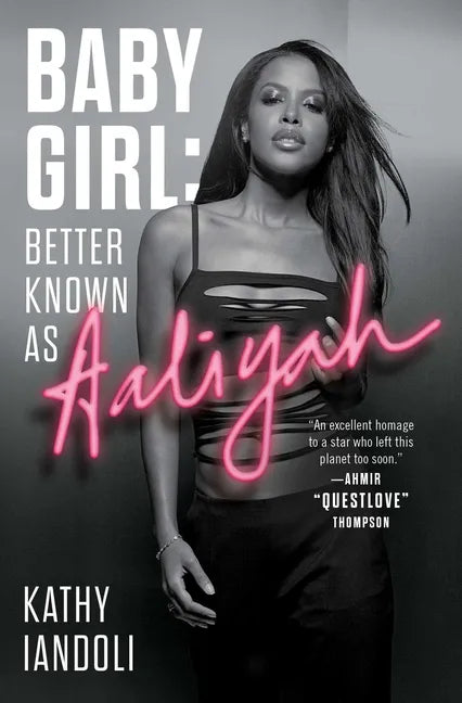 Baby Girl: Better Known as Aaliyah - Paperback