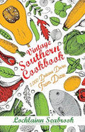 Vintage Southern Cookbook: 2,000 Delicious Dishes From Dixie - Paperback