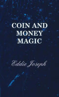 Coin and Money Magic - Hardcover