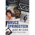 Bruce Springsteen: Song by Song - Paperback