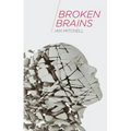 Broken Brains - Paperback
