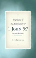 In Defense of the Authenticity of 1 John 5: 7 - Paperback